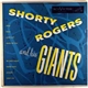 Shorty Rogers And His Giants - Shorty Rogers And His Giants